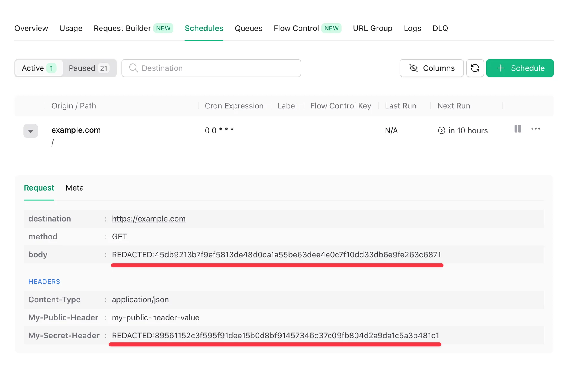 Schedule with body and header[My-Secret-Header] redacted